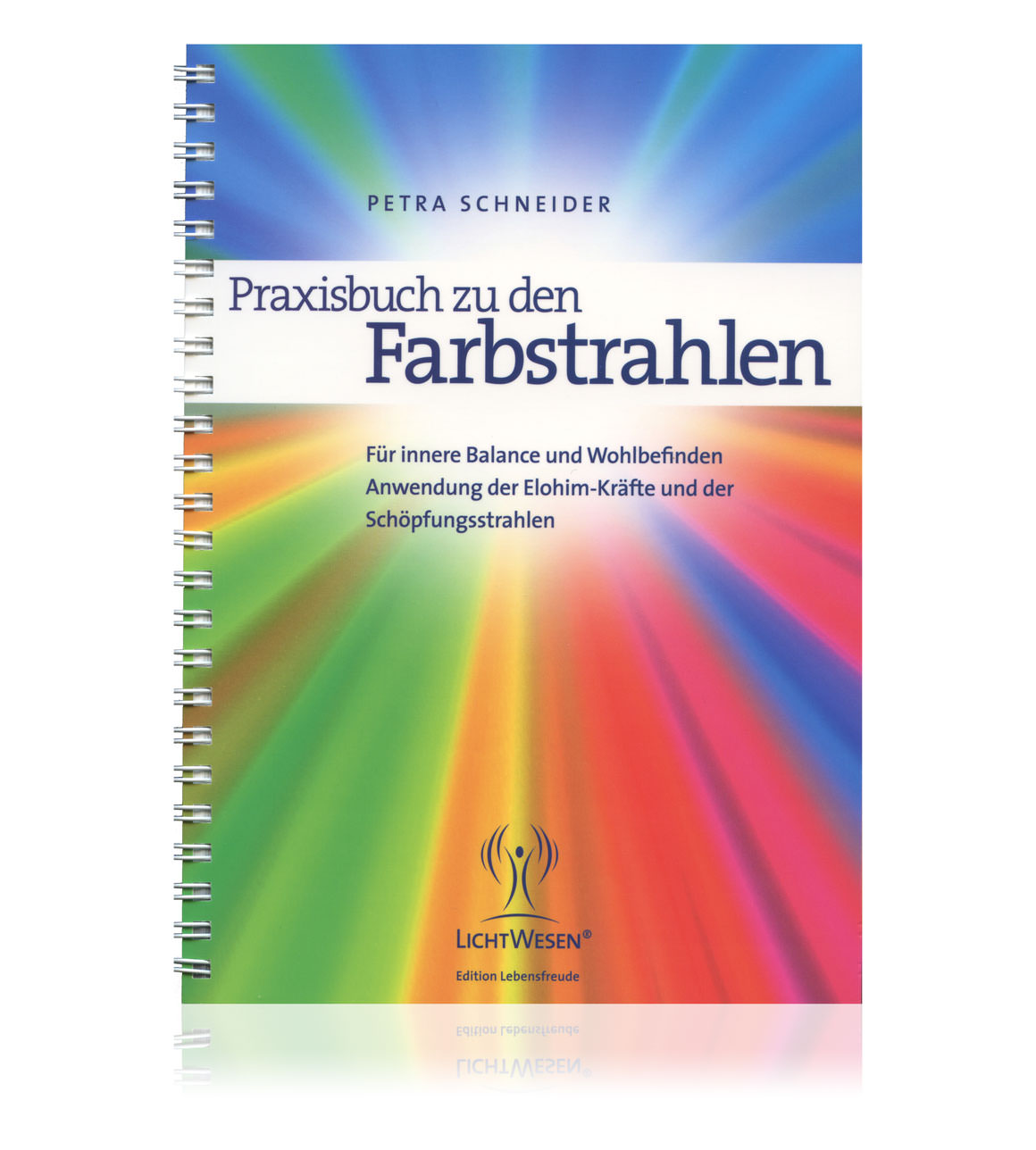 Praxisbuch zu den Farbstrahlen