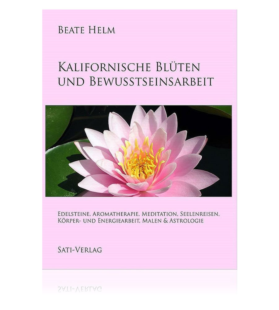 Kalifornische Blüten und Bewusstseinsarbeit