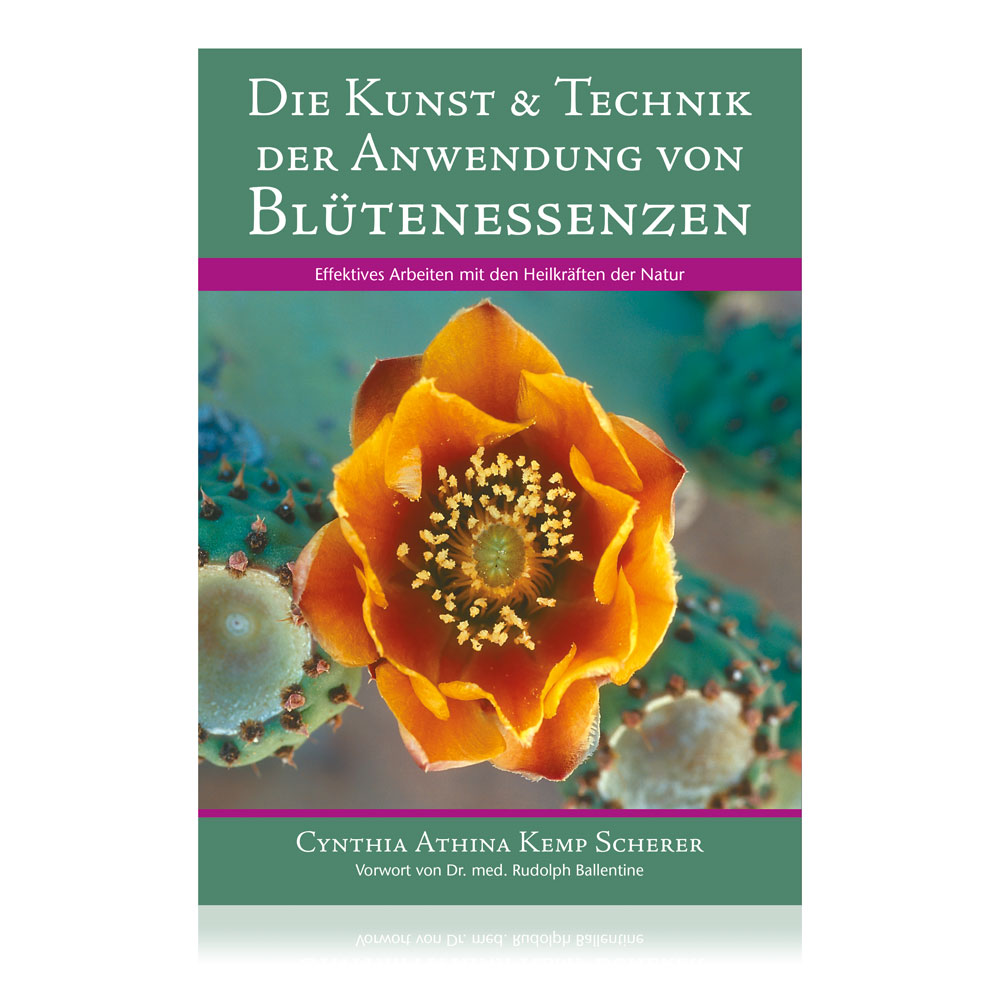 Die Kunst & Technik der Anwendung von Blütenessenzen